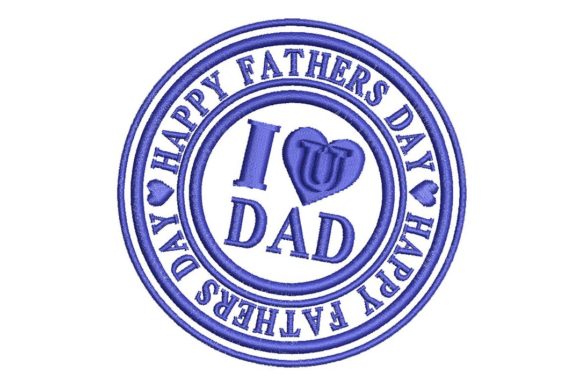 Father's Day I Love U Dad Embroidery Review